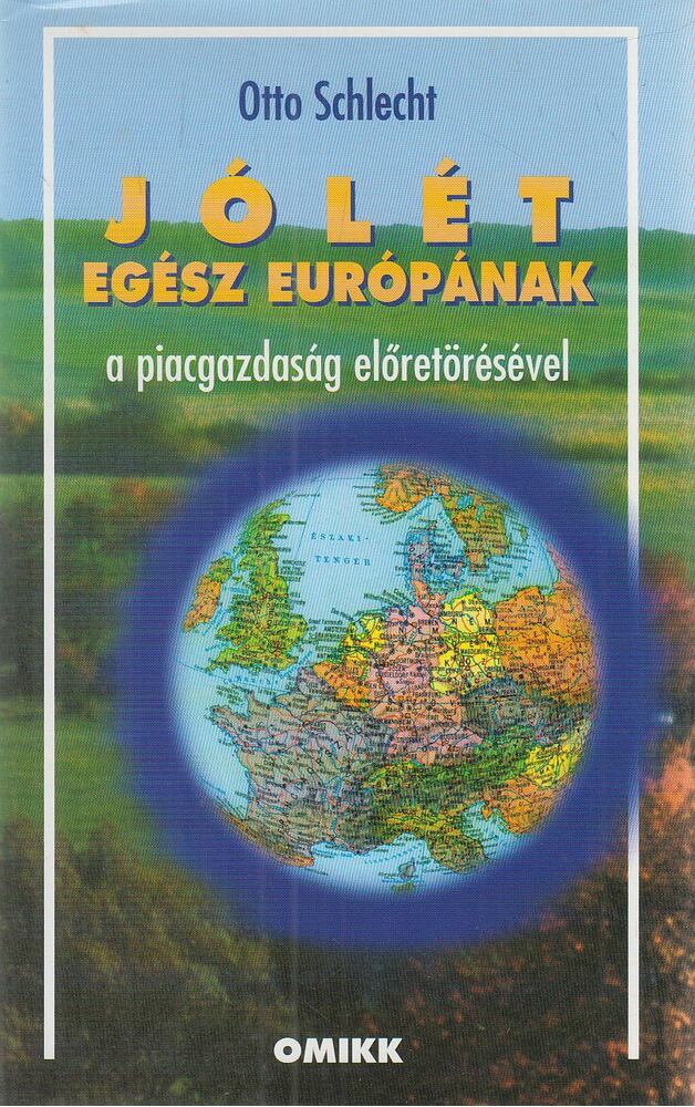 Jólét egész Európának a piacgazdaság előretörésével [antikvár]
