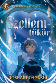 ROSHANI CHOKSHI - Szellemtükör
