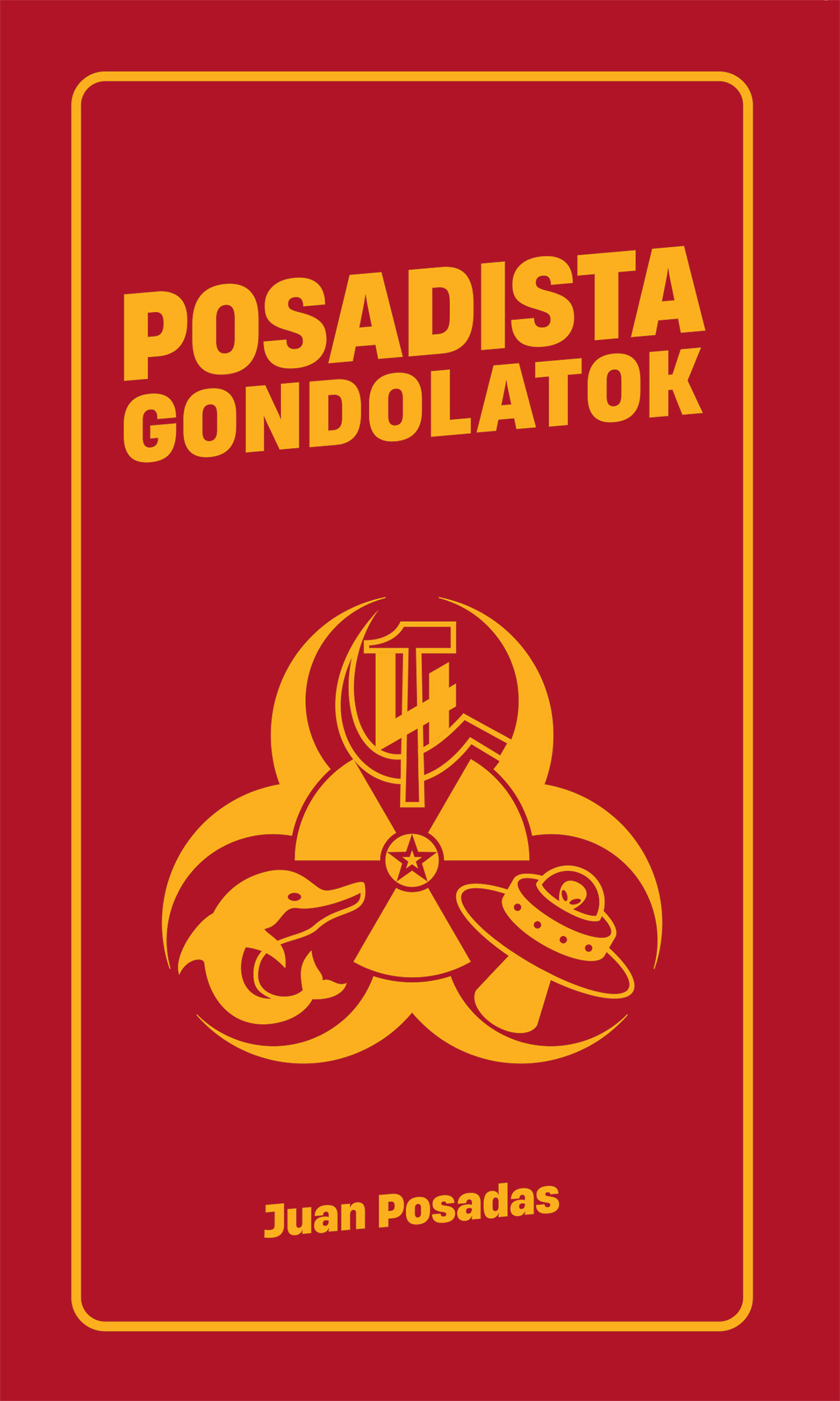 Juan Posadas-Frank Robin[szerk.] - Posadista gondolatok