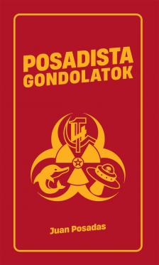 Juan Posadas-Frank Robin[szerk.] - Posadista gondolatok