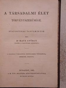 Dr. Mayr György - A társadalmi élet törvényszerűsége [antikvár]