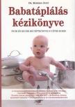 Dr. Kerekes Judit - Babatáplálás kézikönyve [antikvár]