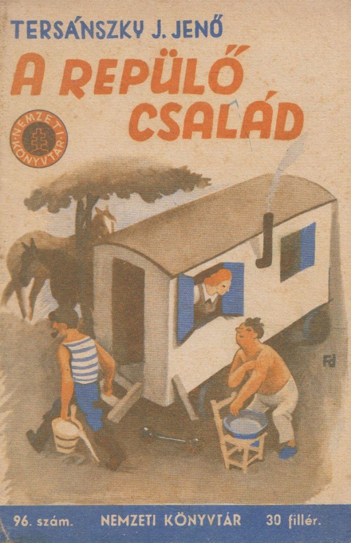 Tersánszky Józsi Jenő - A repülő család [antikvár]