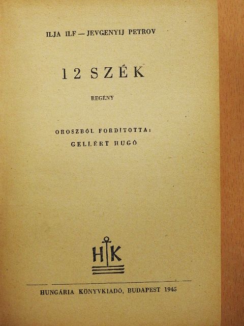 Ilja Ilf - 12 szék [antikvár]
