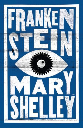 Mary Shelley - Frankenstein (Alma Classics)