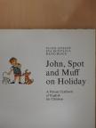 David Bloch - John, Spot and Muff on Holiday - lemezzel [antikvár]