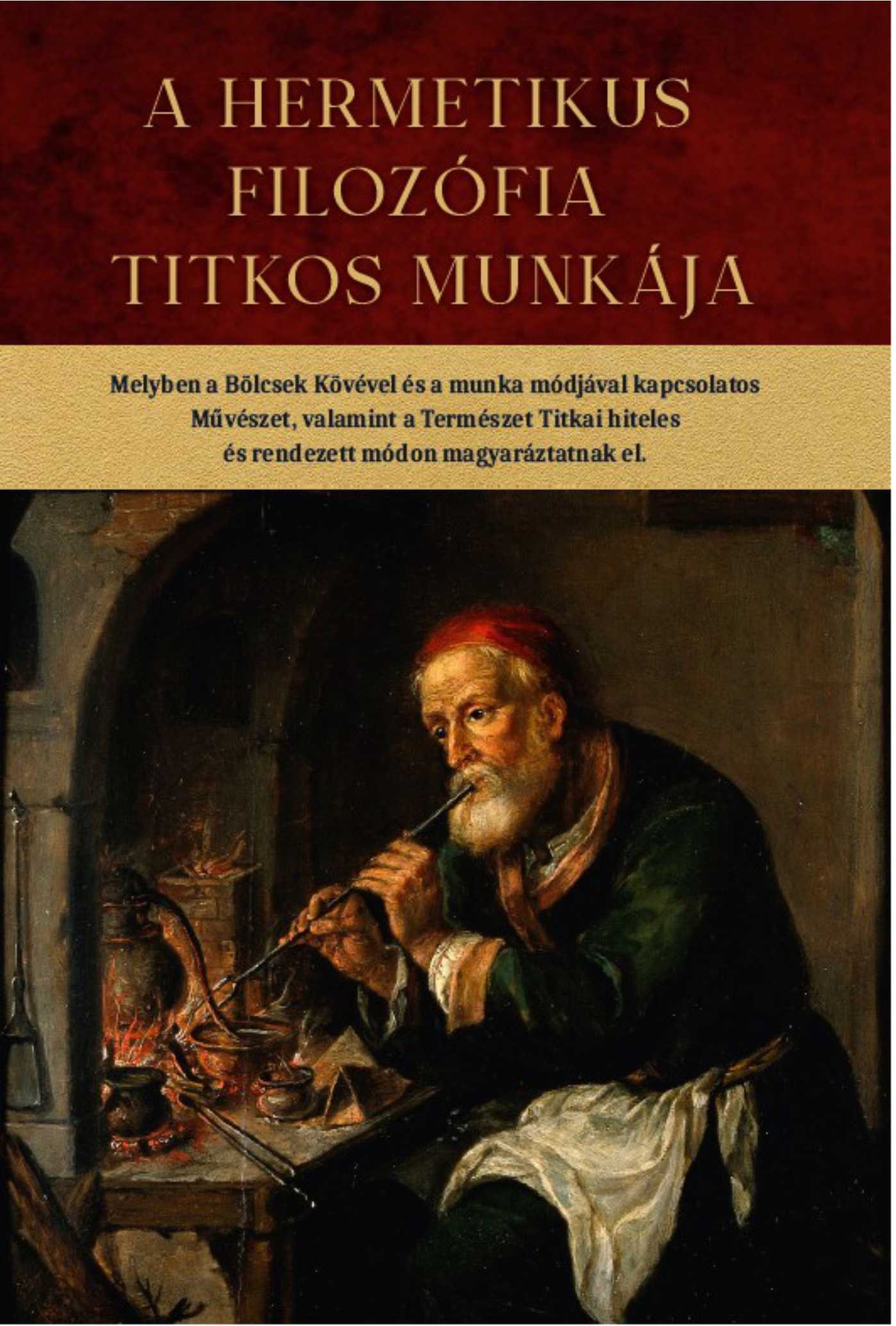 Fraternitas Mercurii Hermetis - A hermetikus filozófia titkos munkája