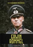 Joan Solé - Erwin ?Rommel - A sivatagi róka