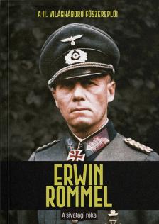 Joan Solé - Erwin ?Rommel - A sivatagi róka