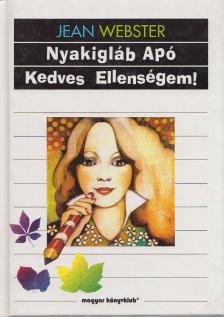 Jean Webster - Nyakigláb Apó / Kedves Ellenségem! [antikvár]