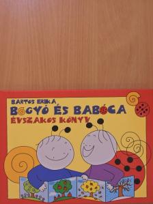 Bartos Erika - Bogyó és Babóca - Évszakos könyv [antikvár]
