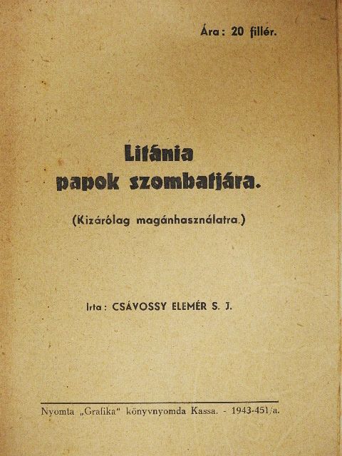 Csávossy Elemér S. J. - Litánia papok szombatjára [antikvár]