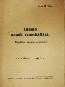 Csávossy Elemér S. J. - Litánia papok szombatjára [antikvár]