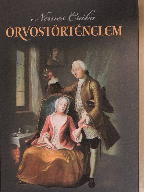 Nemes Csaba - Orvostörténelem [antikvár]