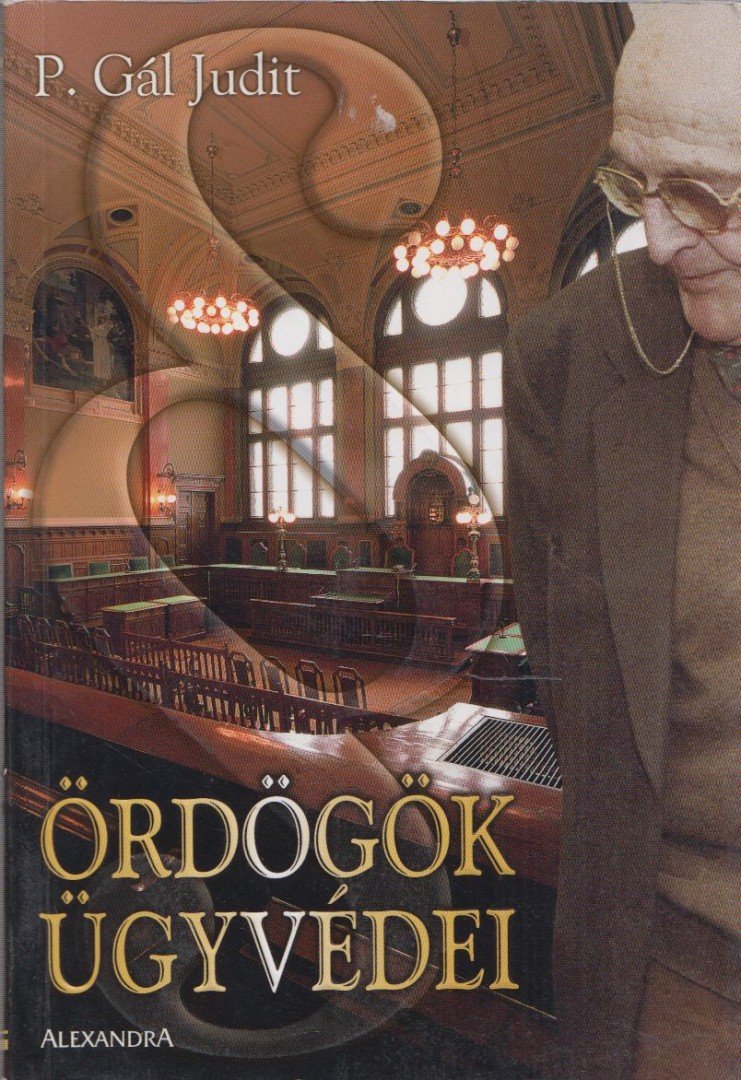 P. Gál Judit - Ördögök ügyvédei [antikvár]