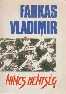 FARKAS VLADIMIR - Nincs mentség [antikvár]