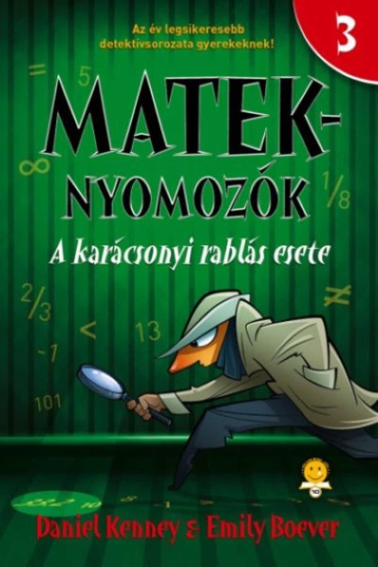 Daniel Kenney, Emily Boever - A karácsonyi rablás esete (Mateknyomozók 3.)