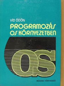 Vid Ödön - Programozás OS környezetben [antikvár]