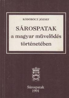 Ködöböcz József - Sárospatak a magyar művelődés történetében [antikvár]