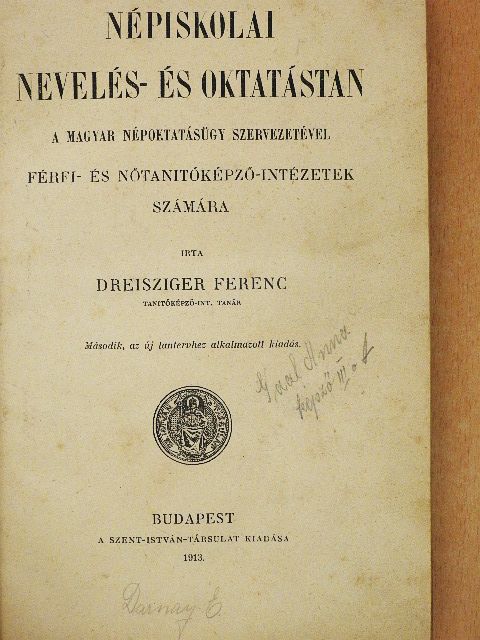 Dreisziger Ferenc - Népiskolai nevelés- és oktatástan [antikvár]