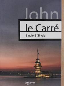 John le Carré - Single & Single [antikvár]