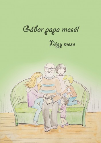 Gábor Glatt - Gábor papa mesél [eKönyv: epub, mobi, pdf]