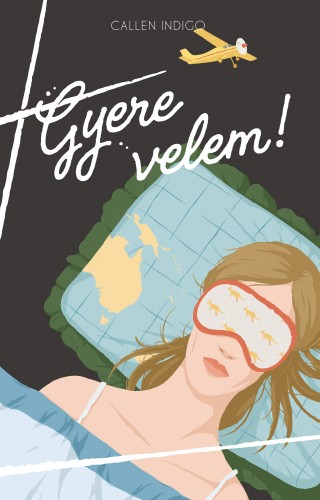 Callen Indigo - Gyere velem! [eKönyv: epub, mobi]
