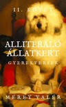 Valér Mérey - Alliteráló Állatkert - Gyerekversek - II. kötet [eKönyv: epub, mobi]
