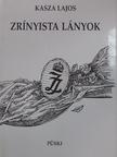 Csuka Mária - Zrínyista lányok [antikvár]