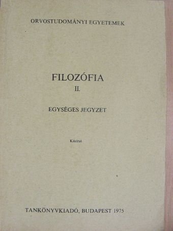 Dr. Szénási József - Filozófia II. [antikvár]