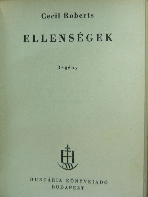 Cecil Roberts - Ellenségek [antikvár]