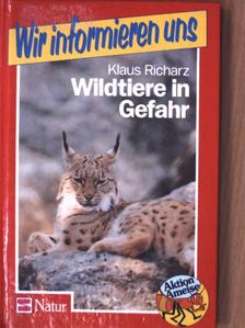 Klaus Richarz - Wildtiere in Gefahr [antikvár]