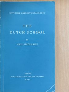 Neil Maclaren - The Dutch School [antikvár]