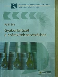 Paál Éva - Gyakorlófüzet a számvitelszervezéshez [antikvár]