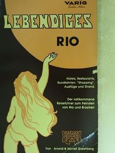 Arnold Greenberg - Lebendiges Rio/Rio Alive [antikvár]