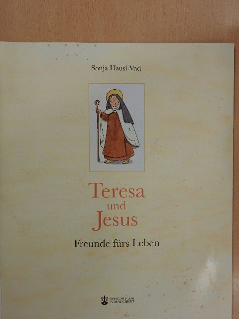 Sonja Häusl-Vad - Teresa und Jesus [antikvár]