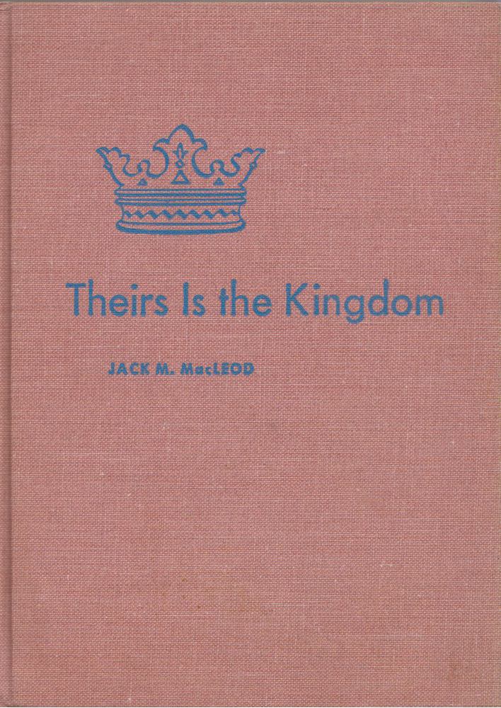 Jack M. MacLeod - Theirs is the Kingdom [antikvár]