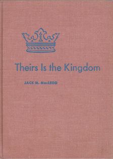 Jack M. MacLeod - Theirs is the Kingdom [antikvár]