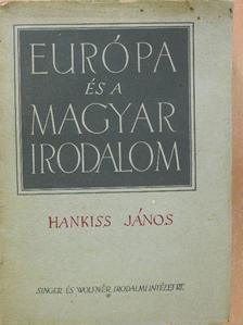 Hankiss János - Európa és a magyar irodalom [antikvár]
