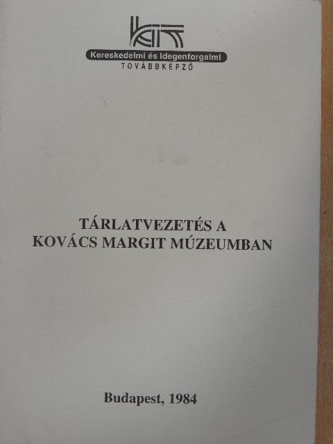 Varga Lászlóné - Tárlatvezetés a Kovács Margit Múzeumban  [antikvár]