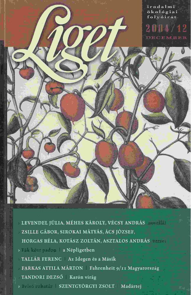 Levendel Júlia, Horgas Béla - Liget 2004/12 december [antikvár]