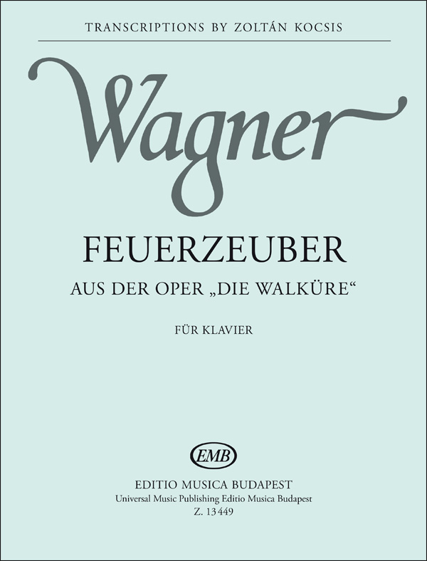 Richard Wagner - FEUERZAUBER AUS DER OPER "DIE WALKÜRE" FÜR KLAVIER (KOCSIS ZOLTÁN)