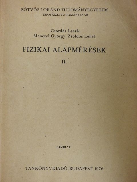 Csordás László - Fizikai alapmérések II. [antikvár]