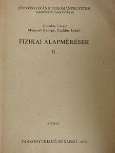 Csordás László - Fizikai alapmérések II. [antikvár]