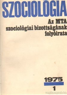 Több szerkesztő - Szociológia  1975. (teljes) [antikvár]