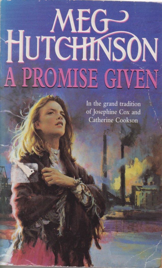 Hutchinson, Meg - A Promise Given [antikvár]