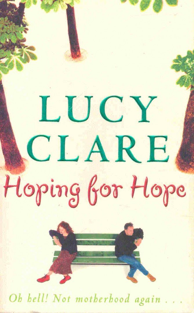 CLARE, LUCY - Hoping for Hope [antikvár]