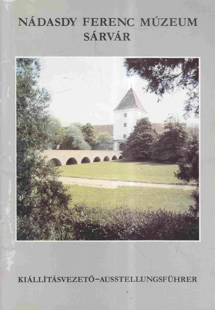 Söptei István, Dabóczi Dénes - Nádasdy Ferenc Múzeum - Sárvár [antikvár]