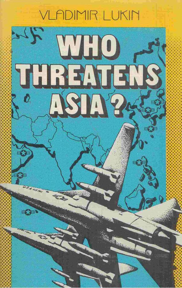 Vladimir Lukin - Who Threatens Asia? [antikvár]