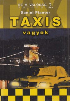Daniel Planter - Taxis vagyok [antikvár]